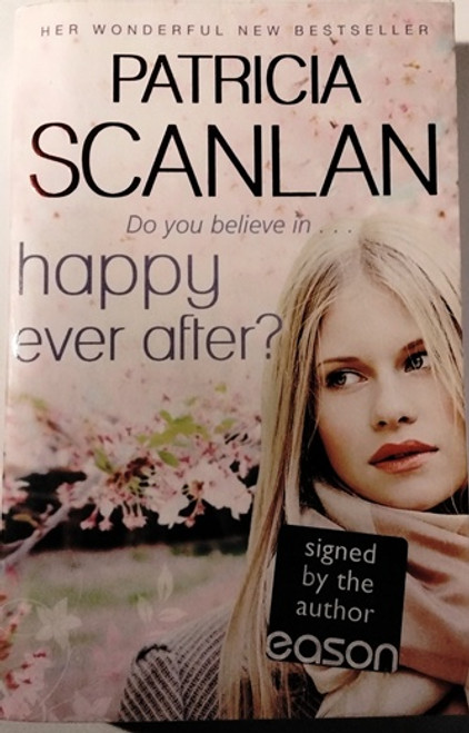Patricia Scanlan / Happy Ever After? (Signed by the Author) (Paperback)