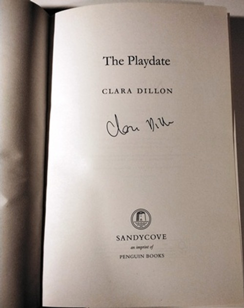 Clara Dillon / The Playdate (Signed by the Author) (Large Paperback)