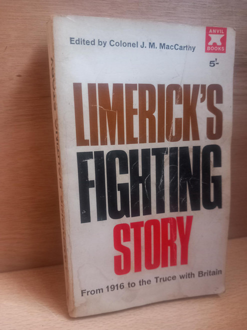 J.M MacCarthy - Limerick's Fighting Story  : From 1916 to the Truce with Britain - Vintage PB