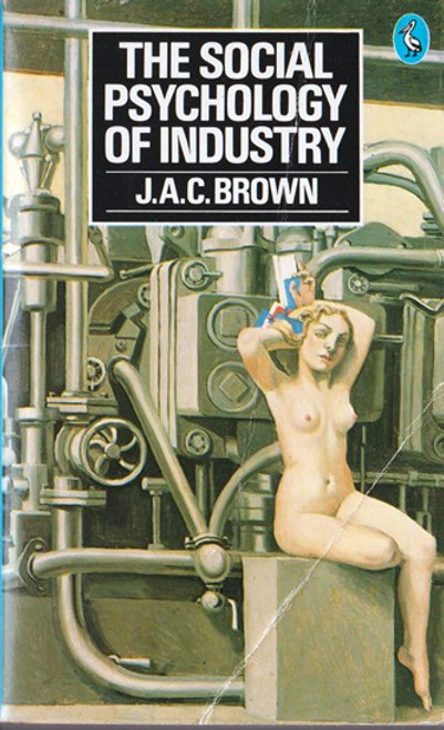 J.A.C. Brown / The Psychology of Industry (Vintage Paperback)