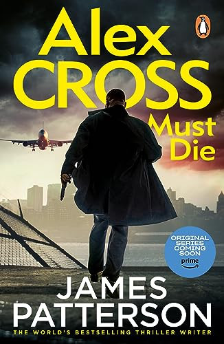 James Patterson / Alex Cross Must Die