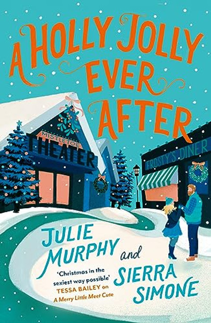 Julie Murphy, Sierra Simone / A Holly Jolly Ever After