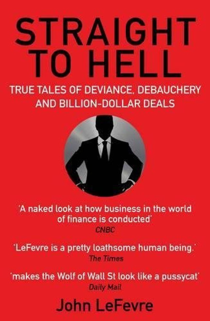 John LeFevre / Straight To Hell