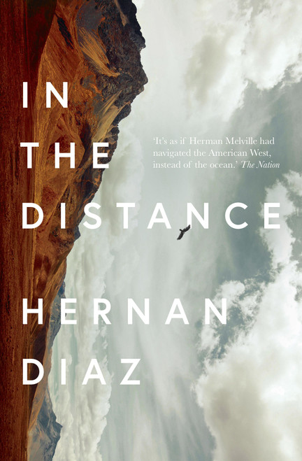 Hernan Diaz / In the Distance