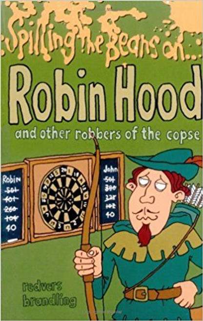 Redvers Brandling / Spilling the Beans on Robin Hood and other robbers of the copse