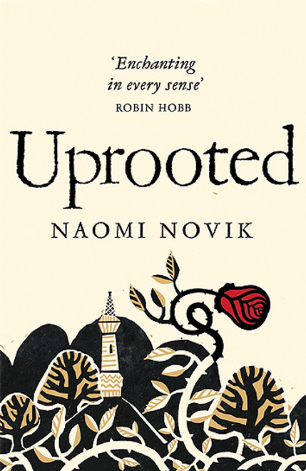 Naomi Novik / Uprooted