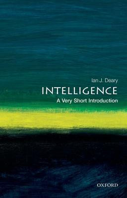 Ian J. Deary / Intelligence: A Very Short Introduction