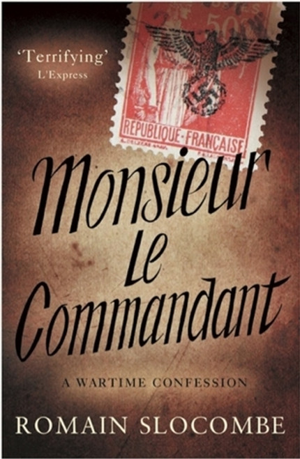 Romain Slocombe / Monsieur Le Commandant