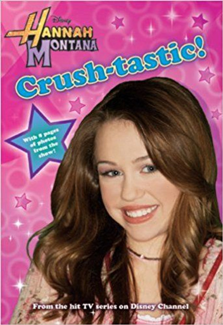 Crush-Tastic! (Hannah Montana (Quality))