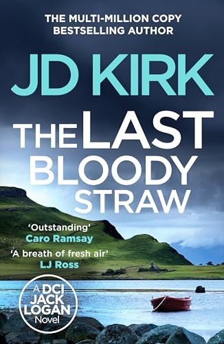 J.D. Kirk / The Last Bloody Straw