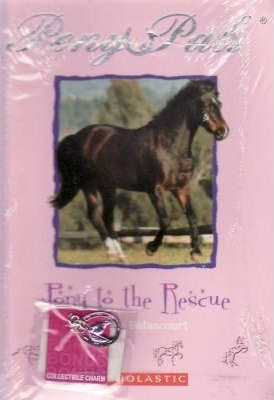 Jeanne Betancourt / Pony to the Rescue