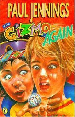 Paul Jennings / The Gizmo Again