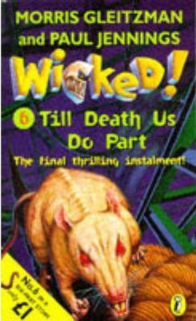 Paul Jennings / Wicked!: Till Death Us Do Part No. 6