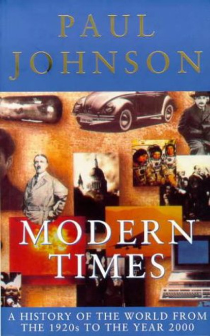 Paul Johnson / Modern Times: A History of the World from the 1920s to the Year 2000 (Large Paperback)