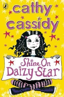 Cathy Cassidy / Shine on, Daizy Star