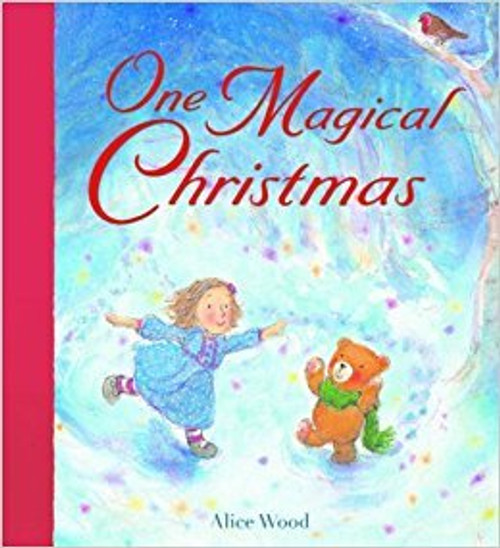 Alice Wood / One Magical Christmas (Children's Coffee Table book)