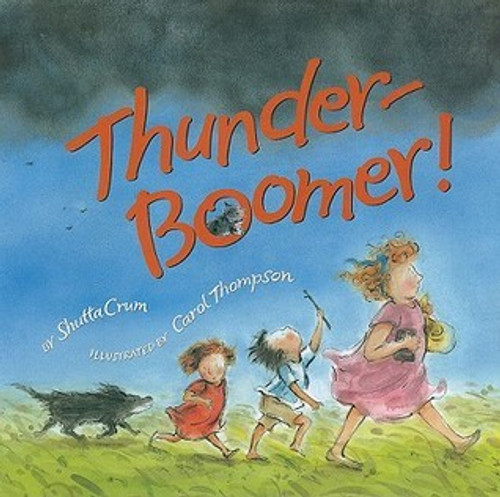 Shutta Crum / Thunder-Boomer! (Children's Coffee Table book)