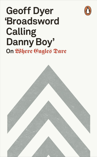 Geoff Dyer / Broadsword Calling Danny Boy