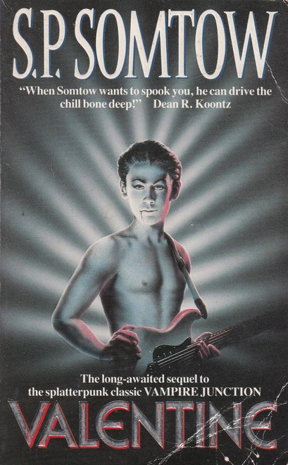 S.P. Somtow / Valentine (Timmy Valentine #2)