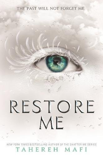 Tahereh Mafi / Restore Me (Shatter Me #4)