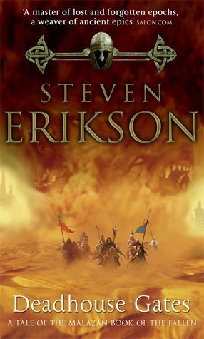 Steven Erikson / Deadhouse Gates (Malazan Book of the Fallen - Book 2)