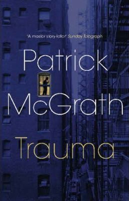Patrick McGrath / Trauma (Large Paperback)