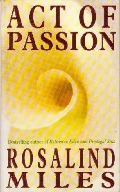 Rosalind Miles / Act of Passion