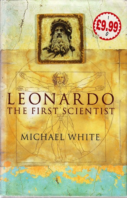 Michael White / Leonardo, The first Scientist (Hardback)