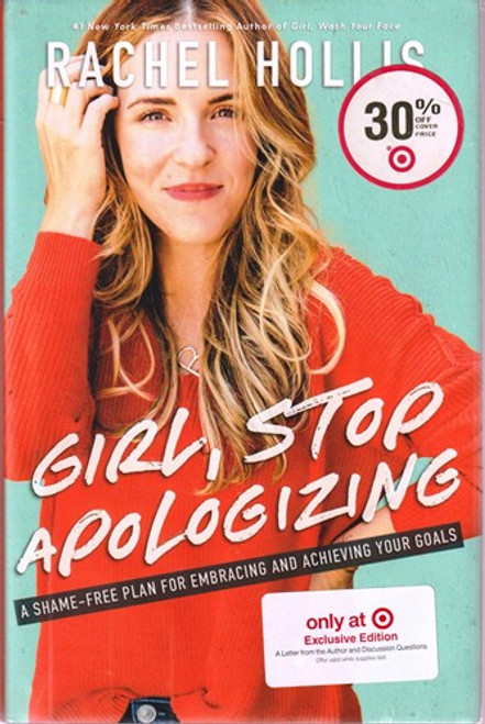 Rachel Hollis / Girl, Stop apologizing (Hardback)
