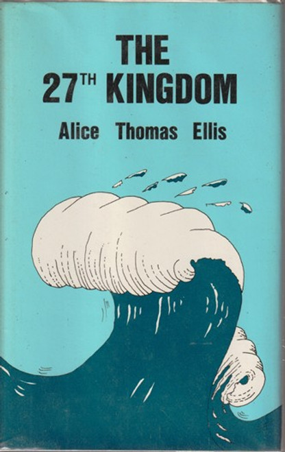Alice Thomas Ellis / The 27th Kingdom (Hardback)