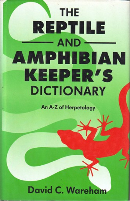 David C. Wareham / The Reptile and Amphibian Dictionary (Hardback)