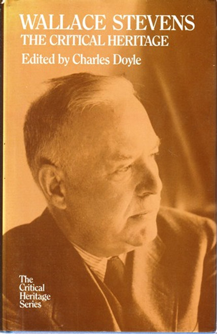 Charles Doyle / Wallace Stevens, The Critical Heritage (Hardback)
