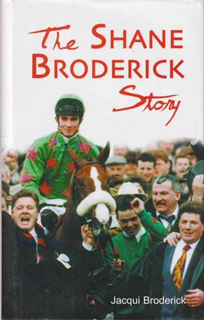Jacqui Broderick / The Shane Broderick Story (Hardback)