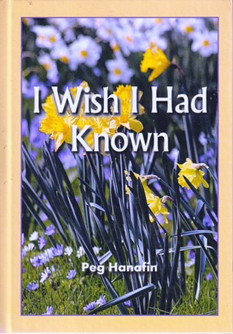 Peg Hanafin / I wish i had known (Hardback)