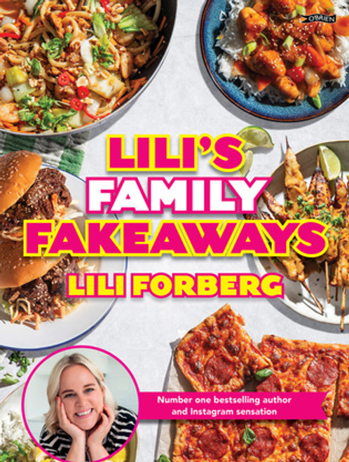 Lili Forberg - Lili's Family Fakeaways - HB - BRAND NEW Lili Forberg - Lili's Family Fakeaways - HB - BRAND NEW