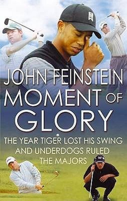 John Feinstein / Moment Of Glory