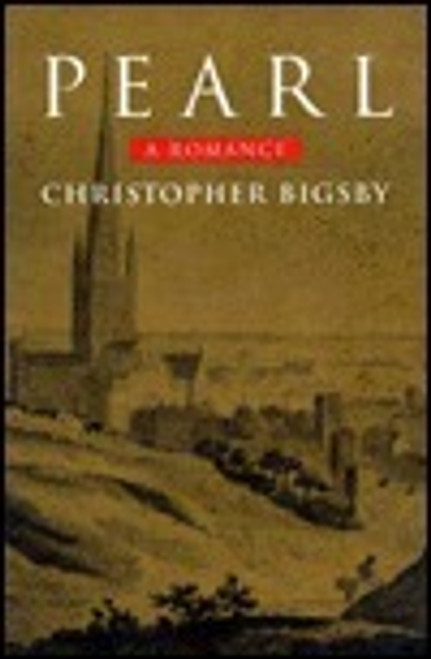 Christopher Bigsby / Pearl (Hardback)