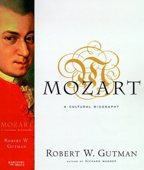 Robert W. Gutman / Mozart: A Cultural Biography (Hardback)