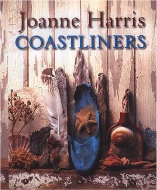 Joanne Harris / Coastliners (Hardback)