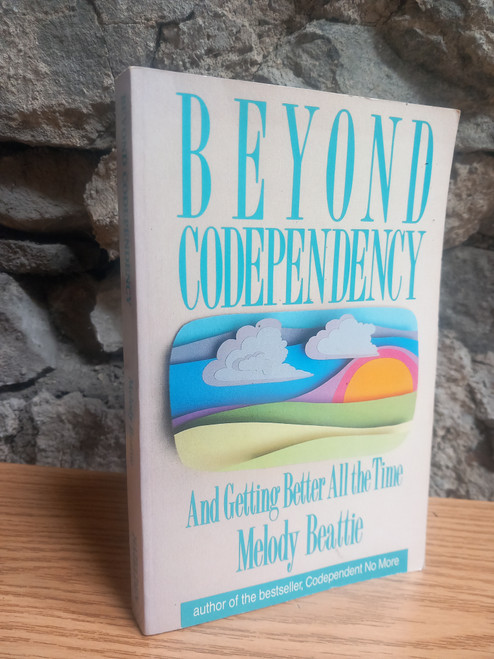 Melody Beattie - Beyond Codependency ( and Getting Better All the Time) - PB - 1989