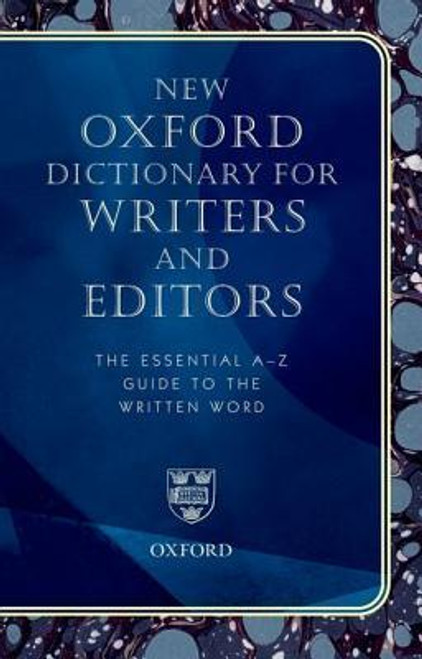 Angus Stevenson / New Oxford Dictionary for Writers and Editors: The Essential A-Z Guide to the Written Word (Hardback)
