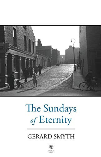 Gerard Smyth / The Sundays of Eternity  (Large Paperback)