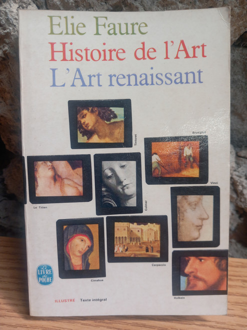 Elie Faure - L'Art Renaissant ( Histoire de l'art) - PB - 1964