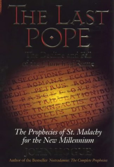 John Hogue / Last Pope - The Prophecies of St Malachy  (Large Paperback)