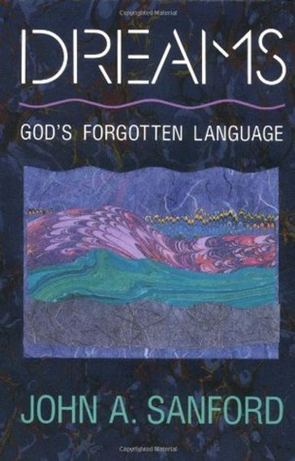 John A. Sanford / Dreams: God's Forgotten Language (Large Paperback)