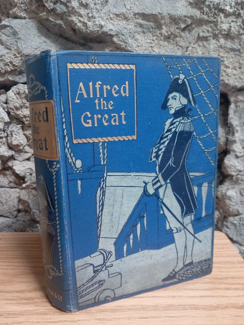 Dr Gordon-Stables - Alfred The Great - HB  c 1900