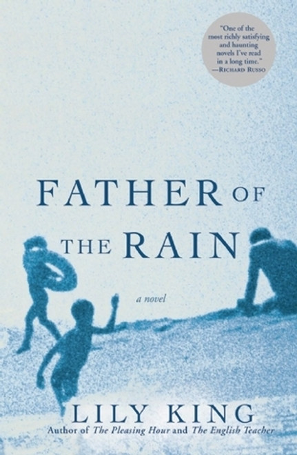 Lily King / Father of the Rain (Hardback)