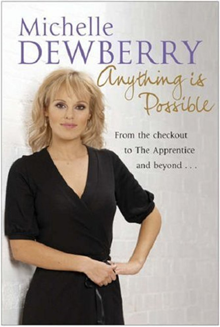 Michelle Dewberry / Anything is Possible (Hardback)