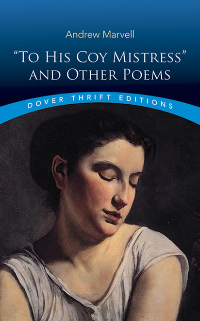 Andrew Marvell / To His Coy Mistress and Other Poems (Large Paperback)
