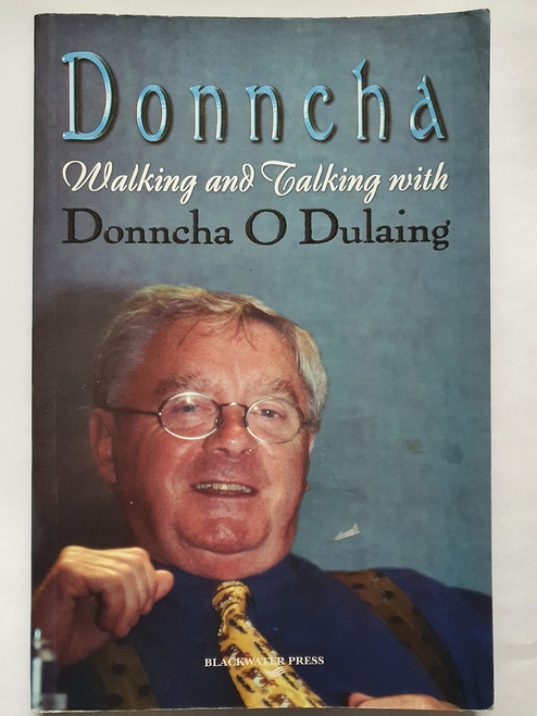 Donncha O Dulaing / Walking and Talking with Donncha O Dulaing (Large Paperback)